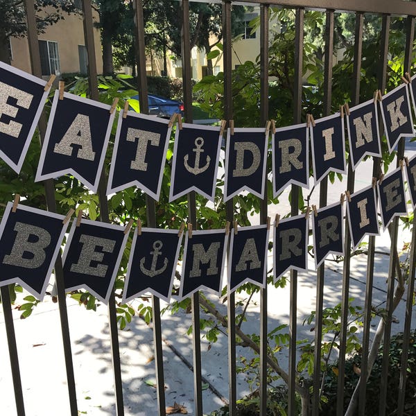 Eat Drink and Be Married | Anchor | Engagement | Navy and White with Silver Letters | Wedding Banner | Custom Made | Bridal Shower