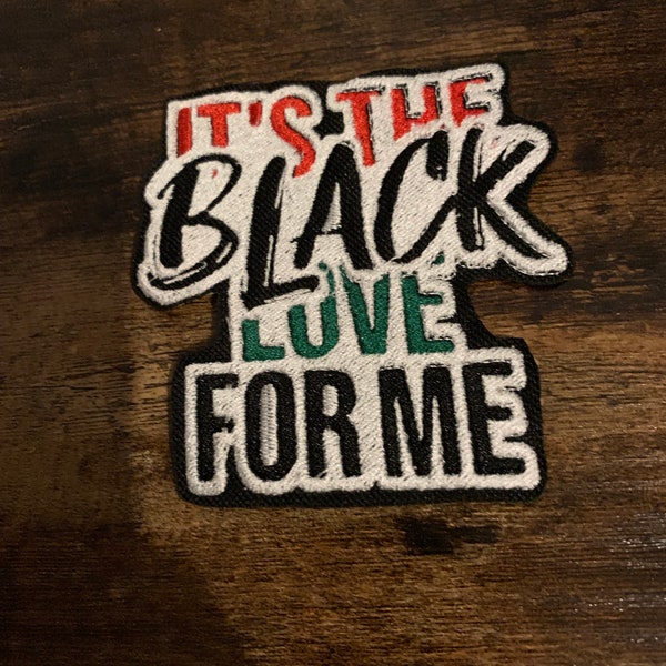 It’s the black love | embroidered patch
