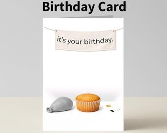 Funny Printable Birthday Card | “it's your birthday.” 5x7 Folded Print at Home Card  - Instant Download, Sarcastic Minimalist Design