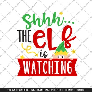 Shhh the Elf is Watching - SVG Vector DXF EPS Digital Cut File Cutting Silhouette Cricut Christmas Elf Santa Buddy Shelf Baby Kids Design