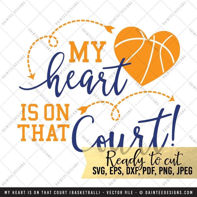 My Heart is on That Court Basketball SVG Vector DXF EPS Digital Cut My Heart is on That Court Basketball SVG Vector DXF EPS Digital Cut