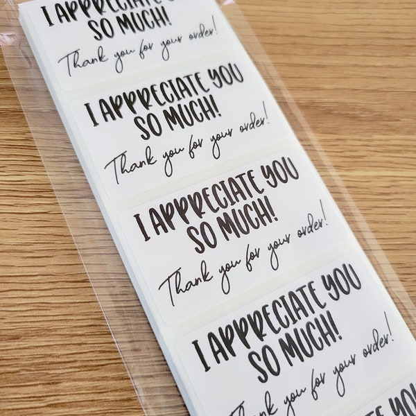 Small Business - I Appreciate You So Much - Thank You for Your Order - Printed Stickers for Packaging - Cute Fast Shipping 2.25" x 1.25"