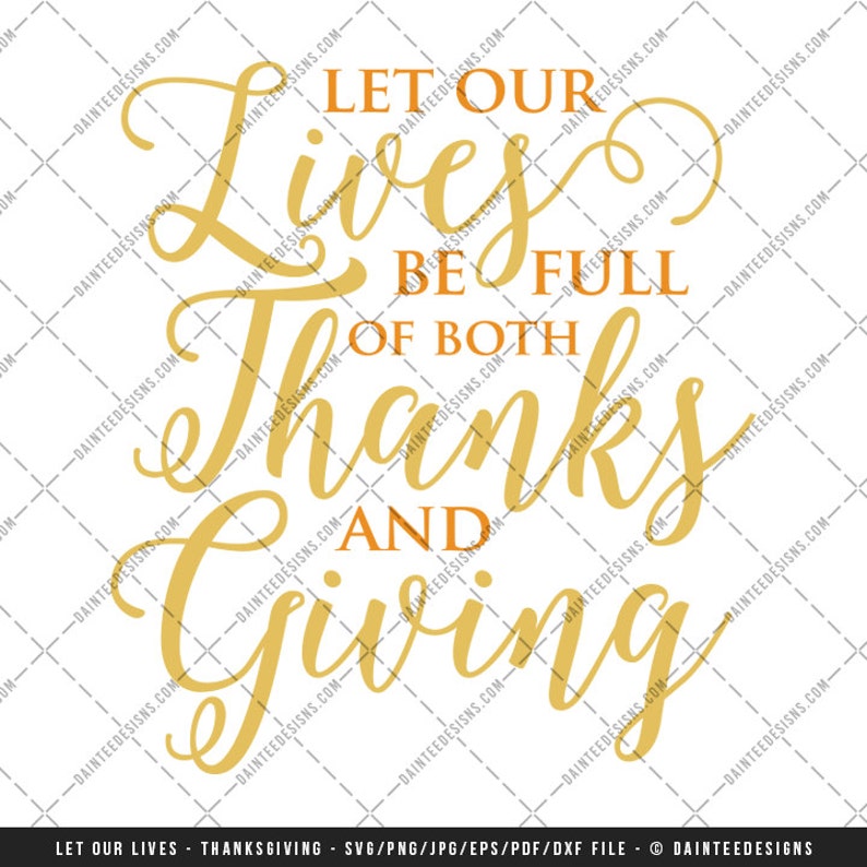 Let Our Lives be Full of Both Thanks and Giving SVG DXF EPS | Etsy