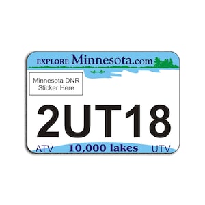 May include: A rectangular vehicle registration plate featuring a blue and white design with the text Explore Minnesota.com, Minnesota DNR Sticker Here, 2UT18, ATV, 10,000 lakes, and UTV. The graphic includes a blue lake scene with a canoe silhouette.