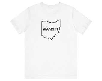 State of Ohio #IAM911 Limited Edition Unisex Jersey Short Sleeve Tee (Black Text)