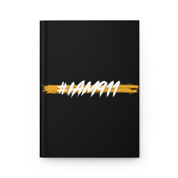 Share your #IAM911 story - Hardcover Journal Matte