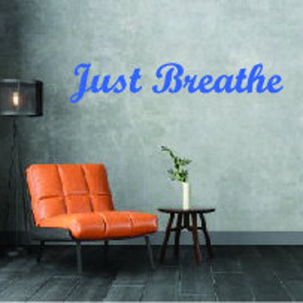 "Vinyl Wall Lettering ""Just Breathe"", witzig, Geschenkidee, Vinyl Schriftzug, viele Farben."