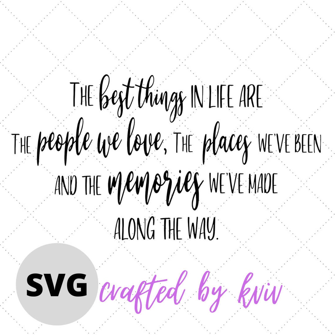 The Best Things in Life Svg Cut File, Sign Cut File, Sign Svg File