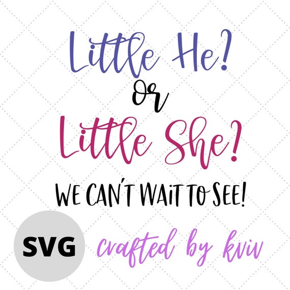 Little He Or Little She What Will It Be Svg Baby Shower Etsy Little He Or Little She What Will It Be Svg Baby Shower Etsy