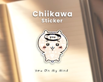 Chiikawa You On My Mind Vinyl Heart Lamination Sticker | Laptop or Phone Case Decal, Kawaii Journal Planner Sticker
