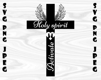 SVG PNG JPEG Holy spirit activate in a cross with angel wings and prayer