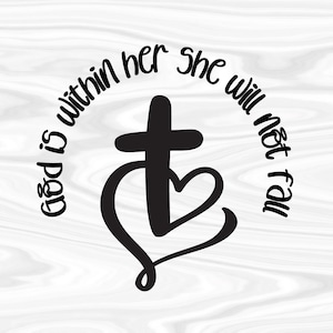 SVG PNG JPEG God is within her she will not fall