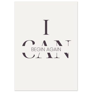 Può includere: Una stampa artistica minimalista con le parole "I CAN'T BEGIN AGAIN" in un carattere viola scuro. La parola "CAN'T" è visivamente alterata per leggere "CAN" con "BEGIN AGAIN" al centro.