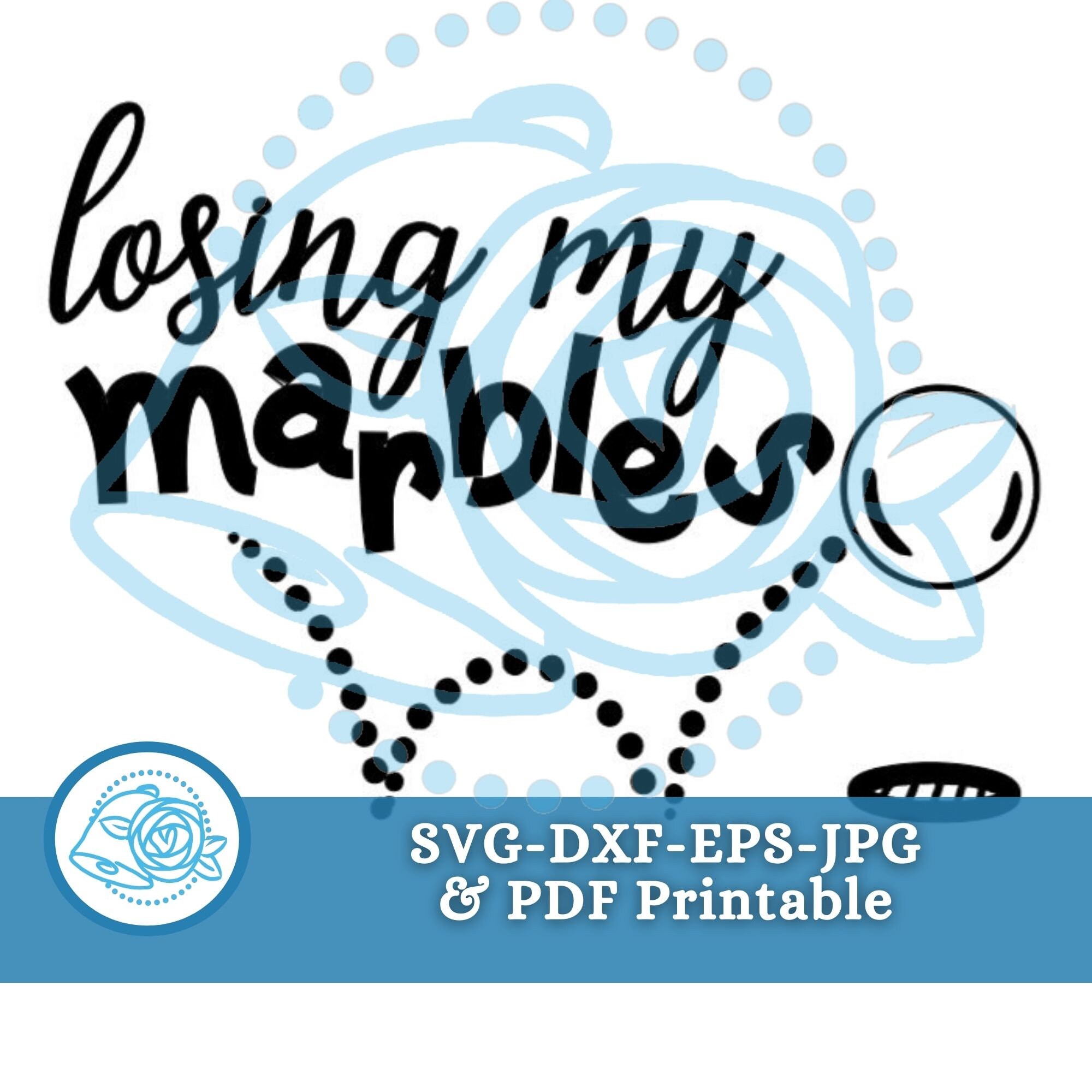 Lost Marbles Sticker Losing My Marbles / Marble Collector T-shirt Design SVG for Matching ...