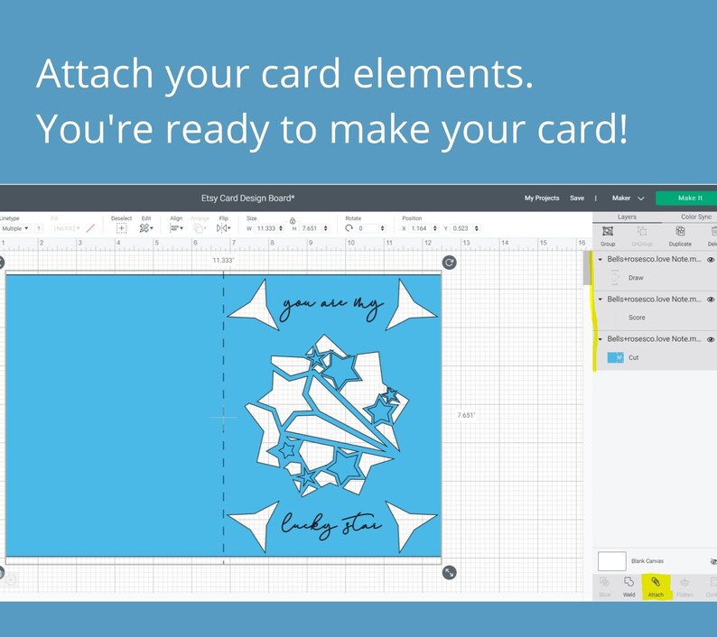 May include: A digital design interface displays a blue card template with the text "you are my lucky star." The interface includes design tools and the words "Attach your card elements. You're ready to make your card!"