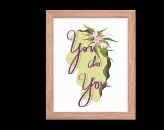 Floral 'You Do You' Framed Poster: Motivational Boho Art