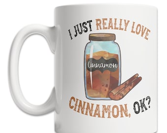 I Love Cinnamon Mug - Cute Cinnamon Mug for Cinnamon Lovers - Funny Cinnamon Gift Mug - Cute Cinnamon Gift Idea - Cool Cinnamon Coffee Mug