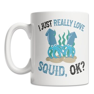 I Love Squid Mug - Cute Squid Mug for Squid Lovers - Funny Squid Gift Mug - Cute Squid Gift Idea - Squid Coffee Mug