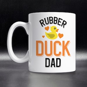 Funny Rubber Duck Dad Mug: Novelty Duck Lover Gift
