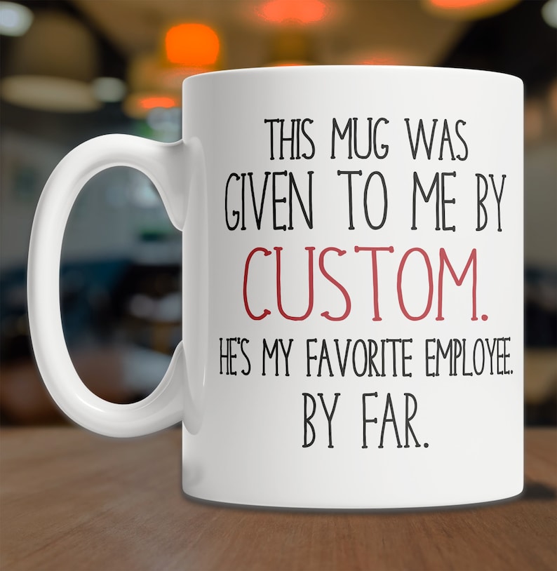 Favorite Employee Mug Custom Boss Gift Mug Funny Boss Gift Etsy