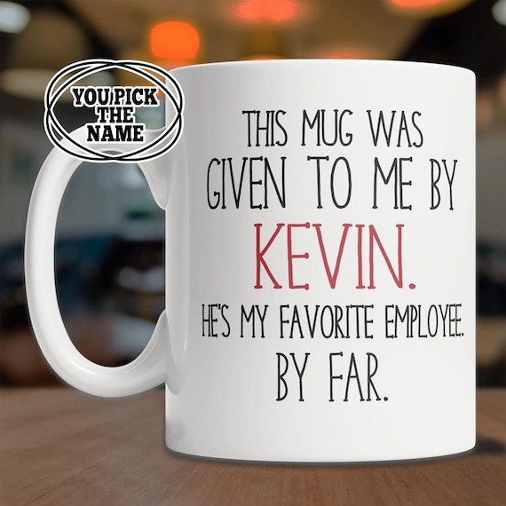 Favorite Employee Mug - Custom Boss Gift Mug - Funny Boss Gift Idea - Personalized Boss Day Mug - Funny Gift for Boss - Cool Boss Gift Mug