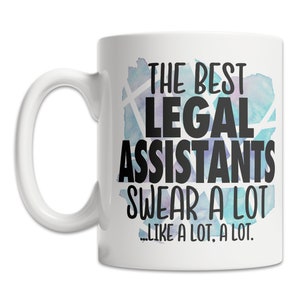 Funny Legal Assistant Mug - Best Legal Assistant Mug - Cussing Legal Assistant Mug - Cool Legal Assistant Gift Idea