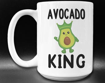 Avocado King Mug: Funny Avocado Lover Gift