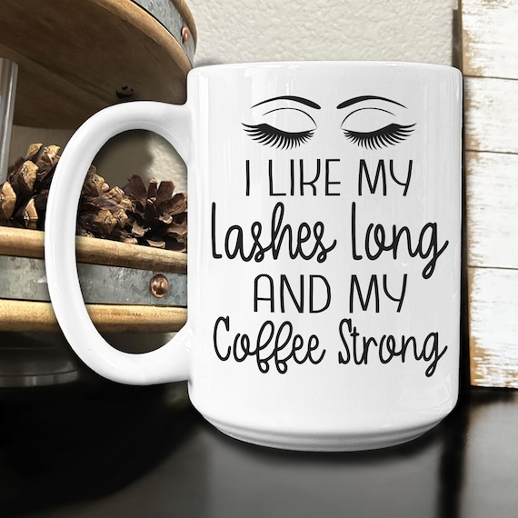 Lash Artist Coffee Mug, Lashes and Coffee Quote - Etsy