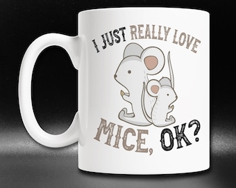 I Love Mice Mug, Cute Mouse Mug for Mouse Lovers, Funny Mice Gift Mug, Cute Mouse Gift Idea, Mice Coffee Mug
