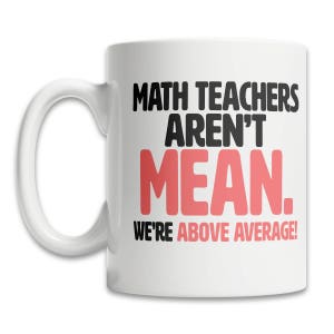 Mug for Math Teacher - Math Teacher Gift - Math Gift Mug - Cool Math Mug - Math Coffee Mug - Math Got Real Mug - Math Joke Mug - Math Pun