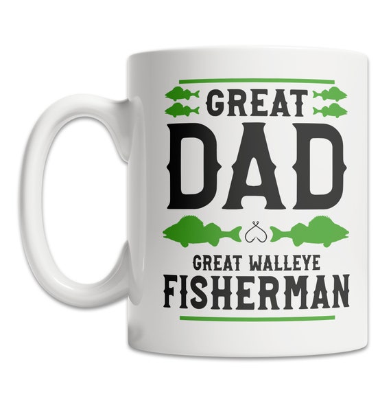 Walleye Fisherman Mug Walleye Fishing Dad Gift Idea Etsy