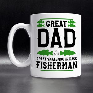 Smallmouth Bass Fishing Mug, Smallie Fisherman Gift for Father&#39;s Day, Bass Fishing Dad Father&#39;s Day Gift, Great Dad Bass Fisherman Mug