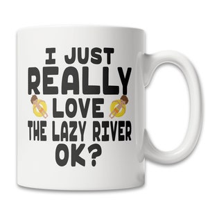 Cute Lazy River Mug I Love the Lazy River Mug Cute Water Park Mug Cute Waterpark Mug Cute Lazy River Gift Idea Swim Park Mug image 2