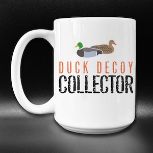 Duck Decoy Mug, Duck Decoy Collector Gift, Duck Hunting Coffee Mug, Duck Hunter Gift Idea, Waterfowl Hunter Cup, Vintage Duck Decoy Lover