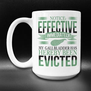 Gallbladder Eviction Mug: Funny Cholecystectomy Recovery Gift