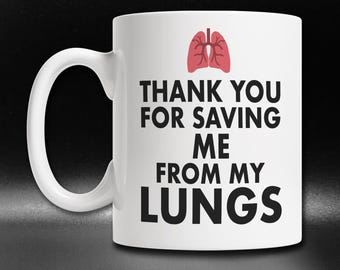 Mug pour transplantation pulmonaire : cadeau de remerciement amusant pour les médecins et les thérapeutes
