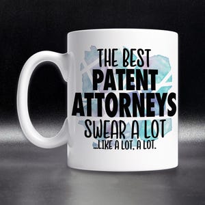 Funny Patent Attorney Mug: Cussing IP Lawyer Gift