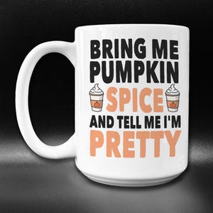 Funny Pumpkin Spice Mug: Fall Gift for Girls