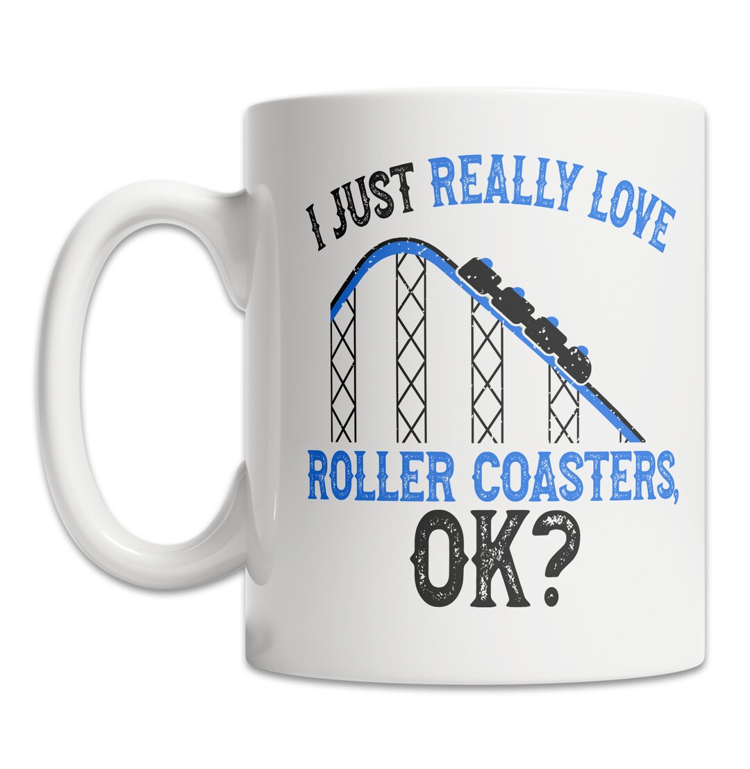 I Love Roller Coasters Mug Cute Theme Park Mug Amusement Park Mug