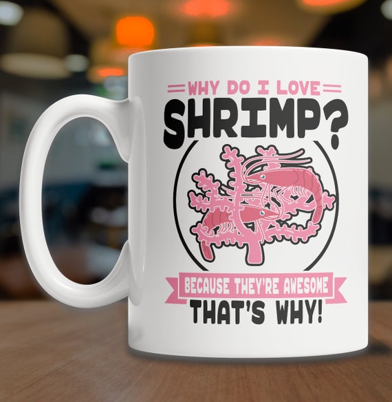 I Love Shrimp Mug | Cute Shrimp Mug | Shrimp Lover Mug | Shrimp Coffee Mug | Cute Shrimp Gift Idea | Funny Shrimp Gift Idea