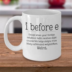 i before e Coffee Mug - Gift for Teacher - English Teacher Mug - Present for Teacher