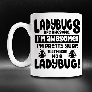 Cute Ladybug Mug, Funny Ladybug Gifts for Women, Ladybug Lover Gift, Entomologist Cup, Bug Lover Coffee Mug, Insect Lover Gift Idea