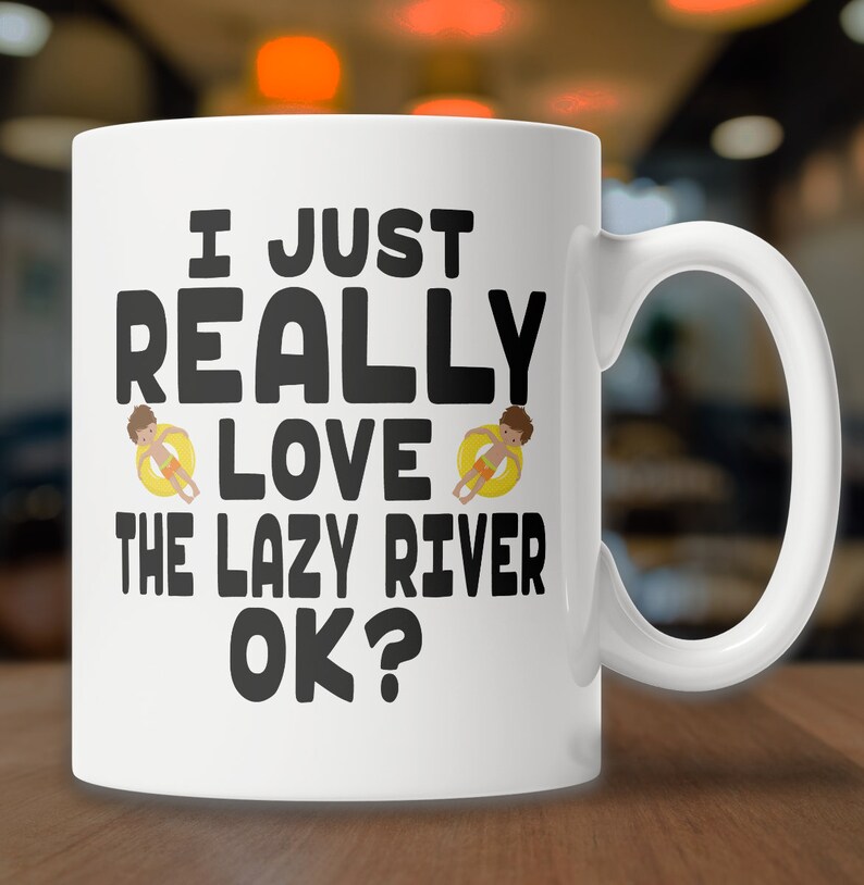 Cute Lazy River Mug I Love the Lazy River Mug Cute Water Park Mug Cute Waterpark Mug Cute Lazy River Gift Idea Swim Park Mug image 4