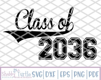 Class of 2036 SVG DXF EPS | Cutting File | Cricut Cut File | Silhouette Cutting File | Vector | Svg files for Cricut | Class of Svg