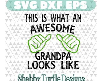 This is what an awesome grandpa SVG DXF EPS | Cutting File | Cricut Cut File | Silhouette Cutting File | Vector | Svg files for Cricut |
