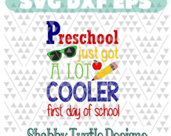 Preschool just got a lot Cooler SVG DXF EPS