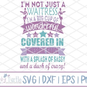 I&#39;m Not Just A Waitress SVG DXF EPS | Cutting File | Cricut Cut File | Silhouette Cutting File | Vector | Svg files for Cricut | Waitress |