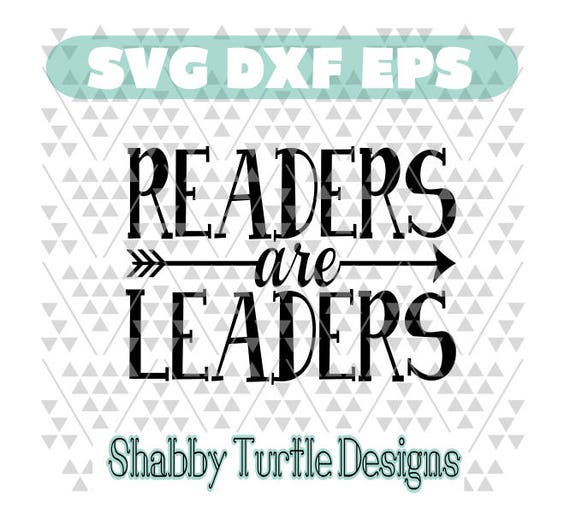 Download Reader Are Leaders Svg Dxf Eps Cutting File Cricut Cut Etsy