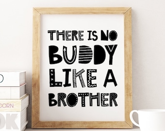 Kids Room Decor Boys Room Print Wall Art There Is No Buddy Like A Brother