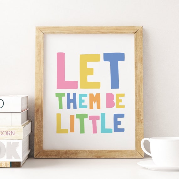 Let Them Be Little Printable Art Kids Quote Prints Pastel - Etsy